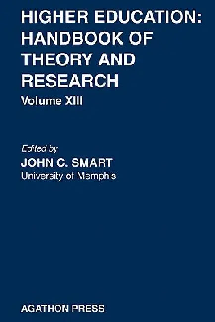 Higher Education: Handbook of Theory and Research 13 by J. C. Smart