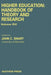 Higher Education: Handbook of Theory and Research by J. C. Smart