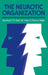 The Neurotic Organization: Diagnosing and Changing Counterproductive Styles of Management by Manfred F. R. Kets de Vries