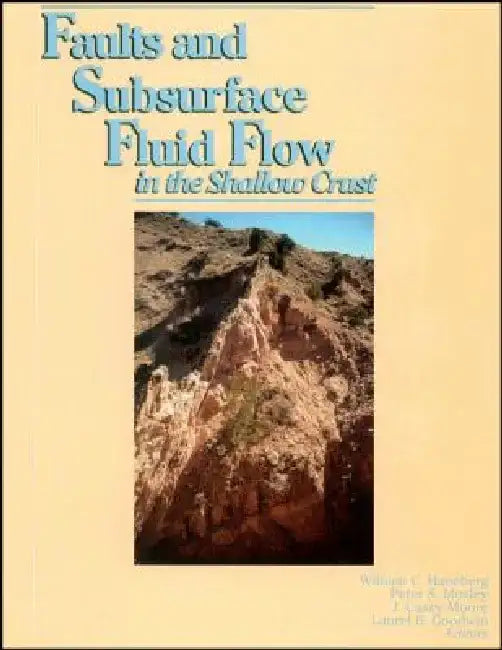 Faults and Subsurface Fluid Flow in the Shallow Crust by William C. Haneberg