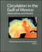 Circulation in the Gulf of Mexico: Observations and Models by Wilton Sturges