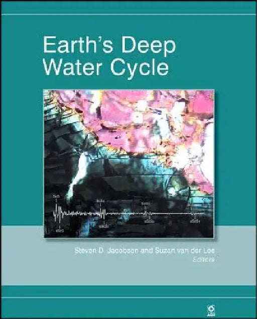 Earth's Deep Water Cycle by Steven D. Jacobsen
