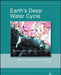 Earth's Deep Water Cycle by Steven D. Jacobsen