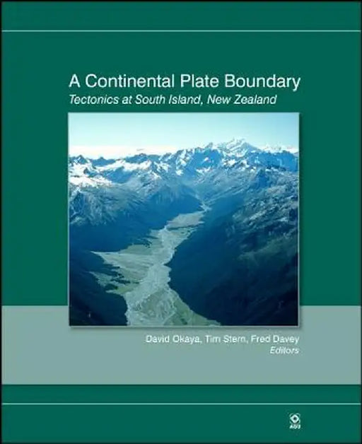 A Continental Plate Boundary: Tectonics at South Island, New Zealand by David Okaya