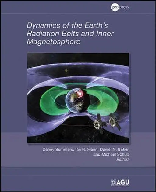 Dynamics of the Earth's Radiation Belts and Inner Magnetosphere by Danny Summers
