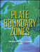 Plate Boundary Zones by Editor: Seth Stein, Editor: Jeffrey T. Freymueller