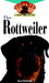 The Rottweiler: An Owner's Guide to a Happy Healthy Pet by Jean Forster