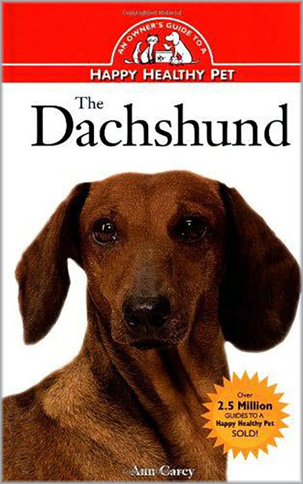 Dachshund: An Owner's Guide to a Happy Healthy Pet