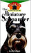 The Miniature Schnauzer: An Owner's Guide to a Happy Healthy Pet by Jeannette Stark