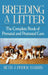 Breeding a Litter: The Complete Book of Prenatal and Postnatal Care by Beth J. Finder Harris