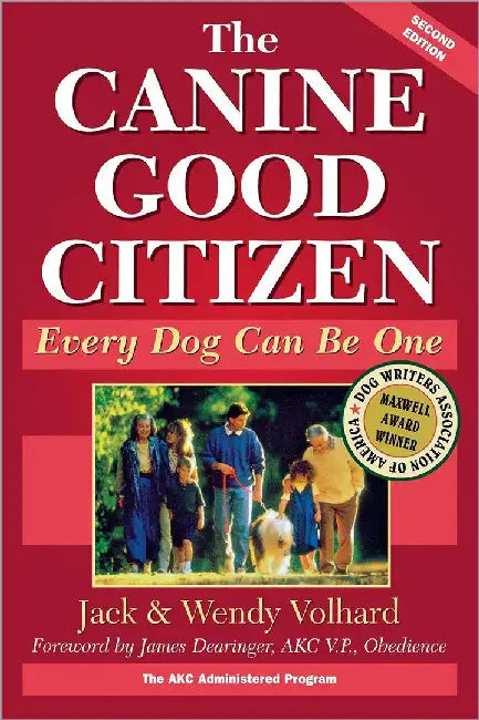 Canine Good Citizen: Every Dog Can Be One by Jack Volhard, Wendy Volhard