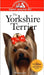 The Yorkshire Terrier: An Owner's Guide to a Happy Healthy Pet by Marion Lane