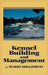 Kennel Building and Management by Mario Migliorini