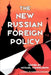 The New Russian Foreign Policy by Michael Mandelbaum