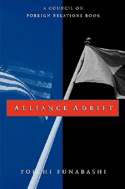 Alliance Adrift by Yoichi Funabashi