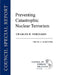 Preventing Catastrophic Nuclear Terrorism by Charles D. Ferguson