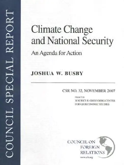Climate Change and National Security: An Agenda for Action by Joshua W. Busby