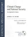 Climate Change and National Security: An Agenda for Action by Joshua W. Busby