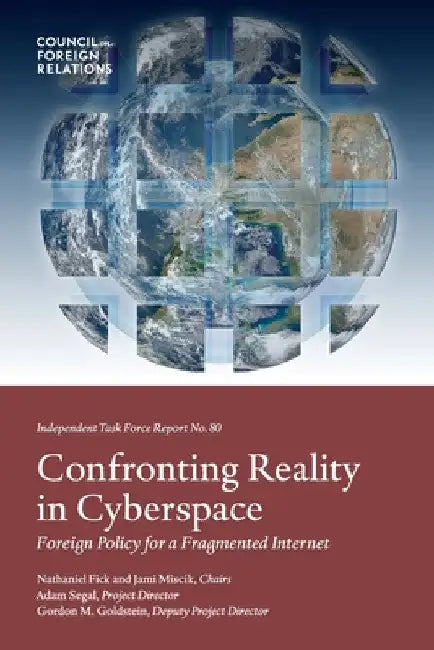 Confronting Reality in Cyberspace: Foreign by Adam Segal