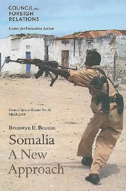 Somalia: A New Approach by Bronwyn E. Bruton