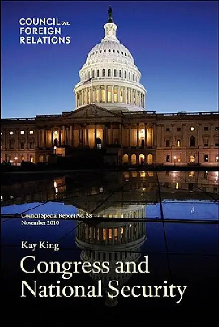 Congress and National Security by Kay King