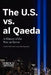 The U.S. vs. Al Qaeda: A History of the War on Terror by Gideon Rose