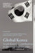 Global Korea: South Korea's Contributions to International Security by Scott Snyder