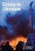 Crisis in Ukraine by Adrian Karatnycky