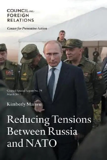 Reducing Tensions Between Russia and NATO by Kimberly Marten