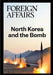 North Korea and the Bomb by Gideon Rose