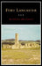 Fort Lancaster: Texas Frontier Sentinel Volume 13 by Lawrence J. Francell