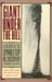 Giant Under the Hill: A History of the Spindletop Oil Discovery at Beaumont, Texas, in 1901 by Jo Stiles, Judith Walker Linsley, Ellen Walker Rienstra