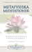 Metafysiska Meditationer (Metaphysical Meditations - Swedish) by Paramahansa Yogananda