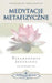 Medytacje Metafizyczne (Metaphysical Meditations Polish) by Paramahansa Yogananda