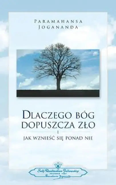 Why God Permits Evil (Polish) by Paramahansa Yogananda