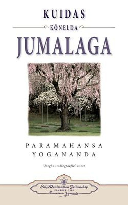 How You Can Talk with God (Estonian) by Yogananda, Paramahansa