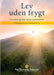 Living Fearlessly (Danish) by Paramahansa Yogananda
