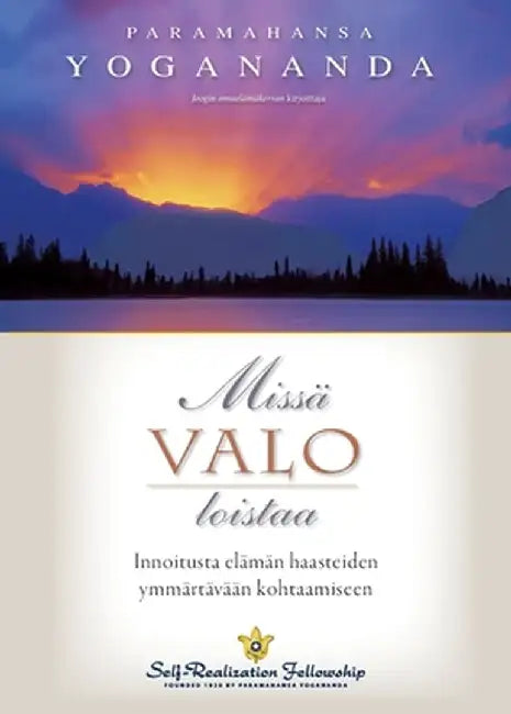 Where There Is Light (Finnish) by Paramahansa Yogananda
