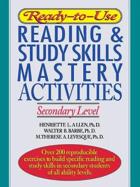 Ready-To-Use Reading & Study Skills Mastery Activities: Secondary Level by Henriette L. Allen