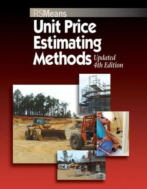 Unit Price Estimating Methods by John H. Chiang