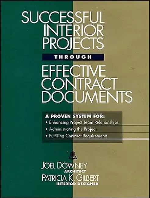 Successful Interior Projects Through Effective Contract Documents by Joel Downey
