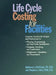 Life Cycle Costing for Facilities by Alphonse Dell'isola