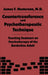 Countertransference and Psychotherapeutic Technique: Teaching Seminars by James F. Masterson M. D.
