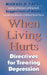 When Living Hurts: Directives For Treating Depression by Michael D. Yapko Ph. D.