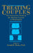Treating Couples: The Intersystem Model Of The Marriage Council Of Philadelphia by Gerald R. Weeks