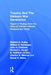 Trauma and the Vietnam War Generation: Report of Findings from the National Vietnam Veterans Readjustment Study by Kulka Richard A.