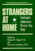 Strangers At Home: Vietnam Veterans Since The War by Charles R. Figley