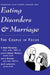 Eating Disorders and Marriage: The Couple in Focus Jan B. by D. Blake Woodside, Lorie F. Shekter-Wolfson, Jack S. Brandes