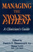 Managing The Violent Patient: A Clinician's Guide by Patricia Blumenreich