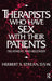 Therapists Who Have Sex With Their Patients: Treatment And Recovery by Strean Herbert S.